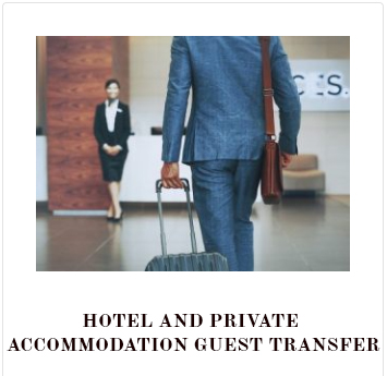 HOTEL AND PRIVATE ACCOMMODATION GUEST TRANSFER