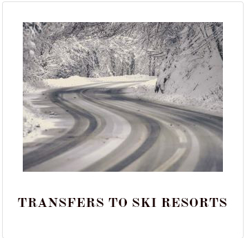 TRANSFERS TO SKI RESORTS